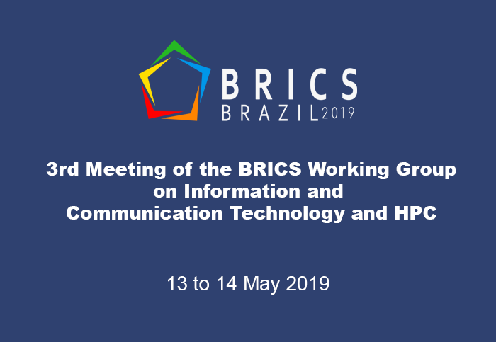 3rd Meeting of the BRICS Working Group on Information and  Communication Technology and HPC